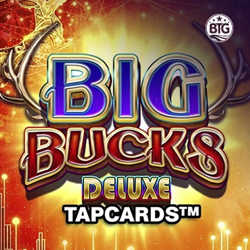 Big Bucks Deluxe Tapcards - RIVAL168